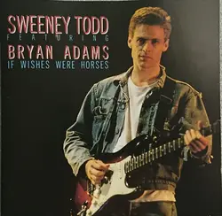 cd sweeney todd featuring bryan adams - if wishes were horses (1991)