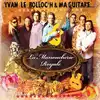 cd yvan le bolloc'h & ma guitare... - la manoucherie royale (2013)