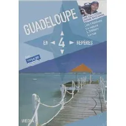 dvd guadeloupe en 4 reperes