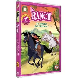 dvd le ranch - 5 - au secours des chevaux !