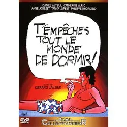 dvd t'empêches tout le monde de dormir