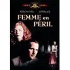dvd une femme en péril