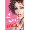 livre 4 jours de folie