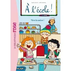 livre a l'école ! 02 - vive la cantine !