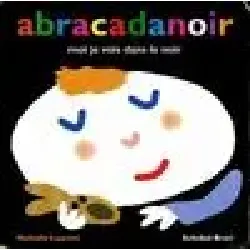 livre abracadanoir moi je vois dans le noir