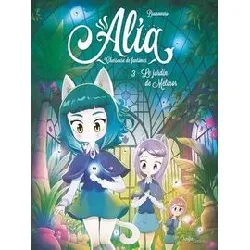 livre alia - tome 3 le jardin de mélinor
