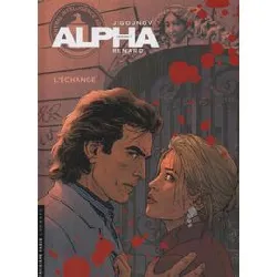 livre alpha tome 1 : l'échange