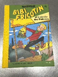 livre bd bibi fricotin la collection - et le dernier des mohicans -  hachette