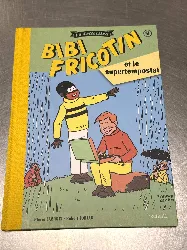 livre bd bibi fricotin la collection - et le supertempostat -  hachette