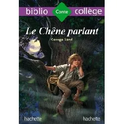 livre bibliocollège - le chêne parlant, george sand