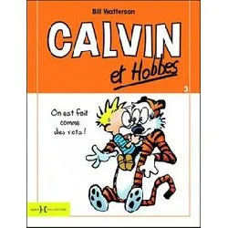 livre calvin et hobbes - tome 3 - on est faits comme des rats !