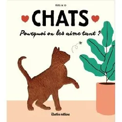 livre chats - pourquoi on les aime tant ?
