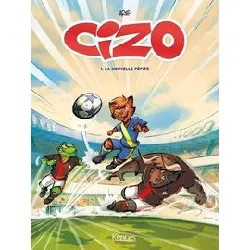 livre cizo - tome 1 - la nouvelle pépite