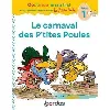 livre cocorico je sais lire ! 1res lectures avec les p'tites poules - le carnaval des p'tites poules niveau1