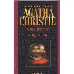 livre collection agatha christie n° 32 - cinq heures vingt - cinq
