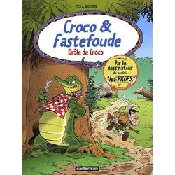 livre croco et fastefoude t4 - drole de croco