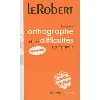 livre dictionnaire d'orthographes & de difficultés du français - poche+