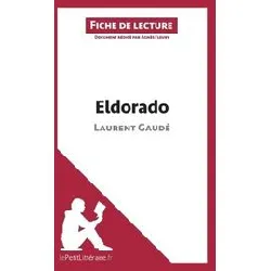 livre eldorado de laurent gaudé (analyse de l'oeuvre)