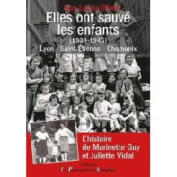livre elles ont sauvé les enfants (1939 - 1945)