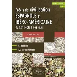livre espagnol. précis de civilisation espagnole et ibéro - américaine du xxe siècle à nos jours avec cartes mentales - b2 - c1 - 