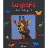 livre girafe, dame au long cou (la)