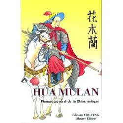 livre hua mulan, femme général de la chine antique - roman