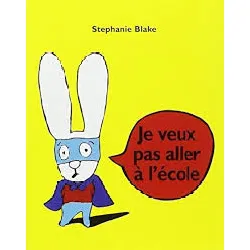 livre je veux pas aller a l'école