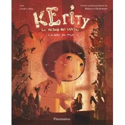 livre kerity la maison des contes. l'album du film