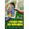 livre l'honneur perdu des superheros