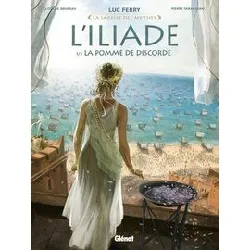 livre l'iliade - tome 1 - la pomme de discorde