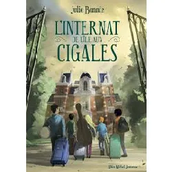 livre l'internat de l'île aux cigales - tome 1