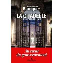 livre la citadelle - au coeur du gouvernement