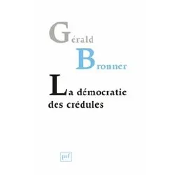 livre la démocratie des crédules
