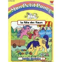 livre la fete des fleurs - mon petit poney