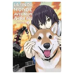 livre la fin du monde avec mon shiba inu - tome 02