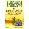 livre la grand - mère aux loups