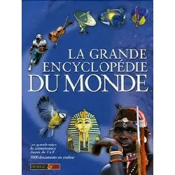 livre la grande encyclopédie du monde