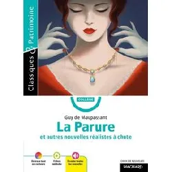 livre la parure et autres nouvelles réalistes à chute - classiques et patrimoine
