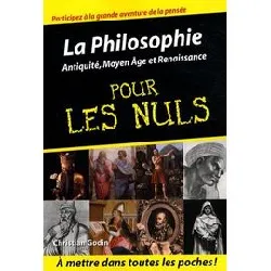 livre la philosophie poche pour les nuls - tome 1 antiquité, moyen âge et renaissance (nouvelle édition)