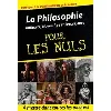 livre la philosophie poche pour les nuls - tome 1 antiquité, moyen âge et renaissance (nouvelle édition)
