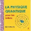 livre la physique quantique pour les bébés