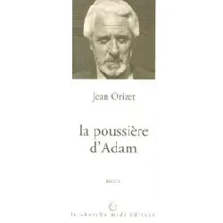 livre la poussiere d'adam - histoire de l'entretemps