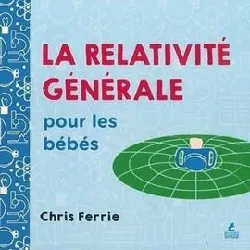 livre la relativité générale pour les bébés