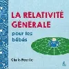 livre la relativité générale pour les bébés