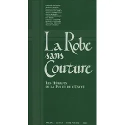 livre la robe sans couture - les herauts de la foi et de l'unite