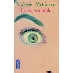 livre la vie crumble