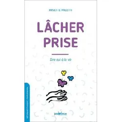 livre lâcher - prise - dire oui à la vie