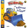 livre le bulldozer de prosper (p'tit garçon)