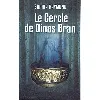 livre le cercle de dinas bran
