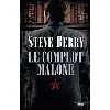 livre le complot malone